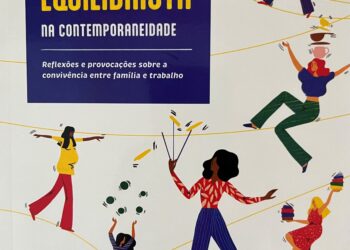 No Dia das Mães, alguns conselhos para essas eternas equilibristas